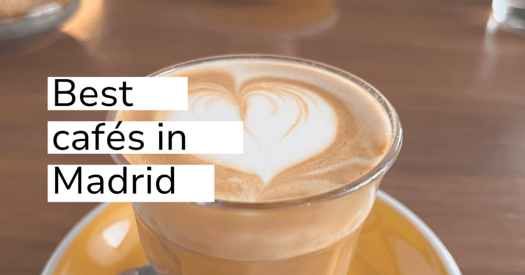 Local’s guide to the 11 best cafés in Madrid